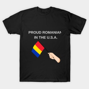 Proud Romanian in the USA T-Shirt